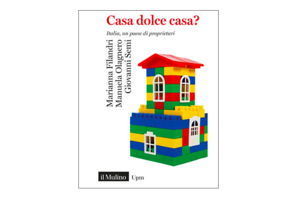 Casa dolce casa? Italia, paese di proprietari