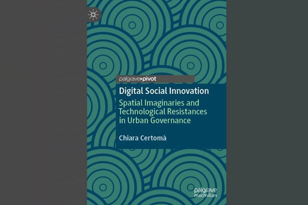 Digital Social Innovation Spatial Imaginaries and Technological Resistances in Urban Governance