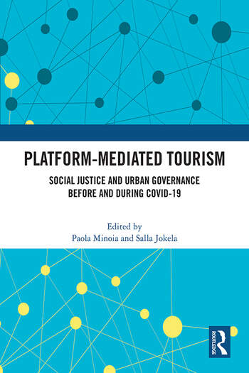 Platform-Mediated Tourism Social Justice and Urban Governance before and during Covid-19